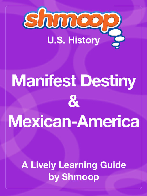 Title details for Manifest Destiny & Mexican-American War by Shmoop - Available